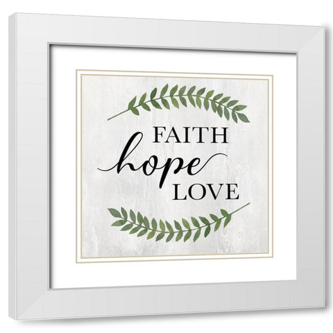 Faith Hope Love White Modern Wood Framed Art Print with Double Matting by Knutsen, Conrad