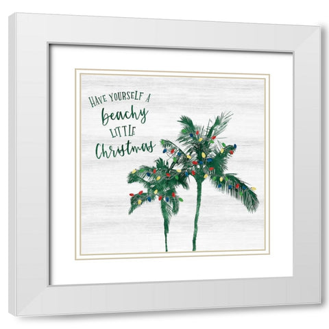 Have Yourself a Beachy Little Christmas White Modern Wood Framed Art Print with Double Matting by Carpentieri, Natalie