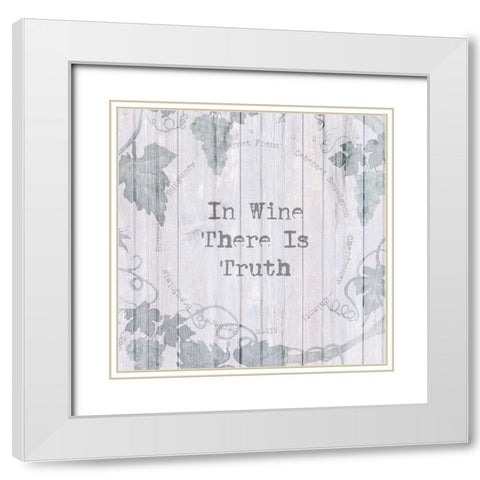 In Wine There Is Truth White Modern Wood Framed Art Print with Double Matting by Jill, Susan