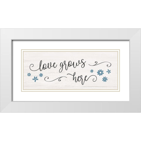 Love Grows Here White Modern Wood Framed Art Print with Double Matting by Carpentieri, Natalie