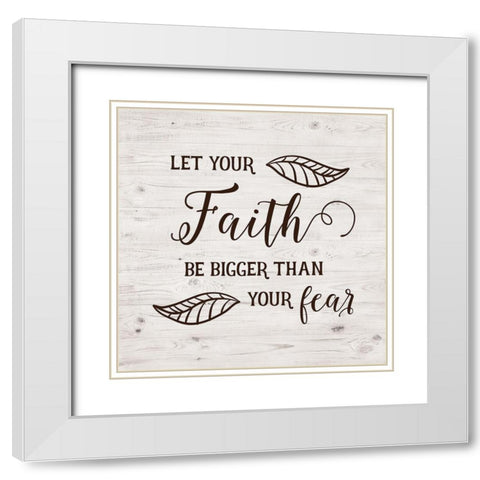 Bigger than Fear White Modern Wood Framed Art Print with Double Matting by Murray, Amanda
