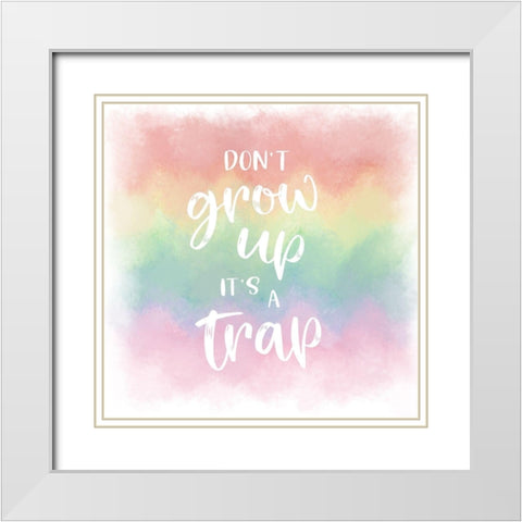 Dont Grow Up White Modern Wood Framed Art Print with Double Matting by Carpentieri, Natalie