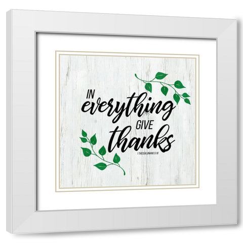 1 Thessalonians 5:18 White Modern Wood Framed Art Print with Double Matting by Santiago, Daniela