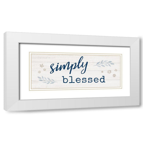 Simply Blessed White Modern Wood Framed Art Print with Double Matting by Carpentieri, Natalie