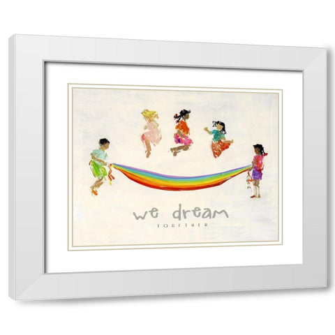 Rainbow Kids We Dream White Modern Wood Framed Art Print with Double Matting by Swatland, Sally