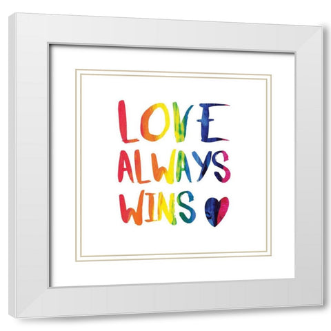 Love Always Wins White Modern Wood Framed Art Print with Double Matting by Murray, Amanda