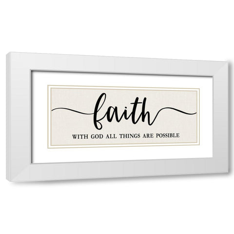 Faith All Things Possible White Modern Wood Framed Art Print with Double Matting by Carpentieri, Natalie