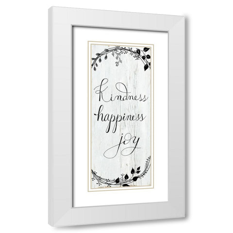 Kindness-Happiness-Joy White Modern Wood Framed Art Print with Double Matting by Santiago, Daniela