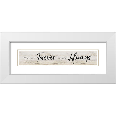 Be My Always White Modern Wood Framed Art Print with Double Matting by Craven, Katrina