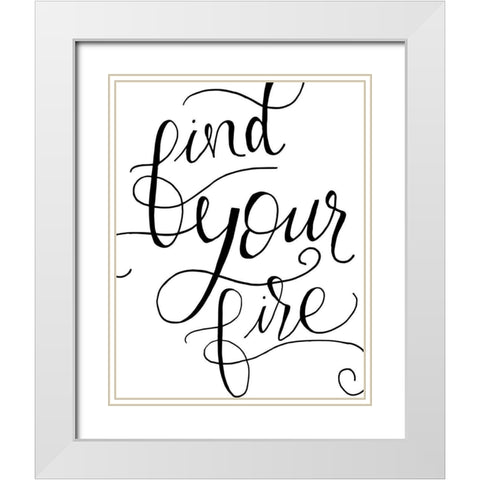 Find Your Fire White Modern Wood Framed Art Print with Double Matting by Murray, Amanda
