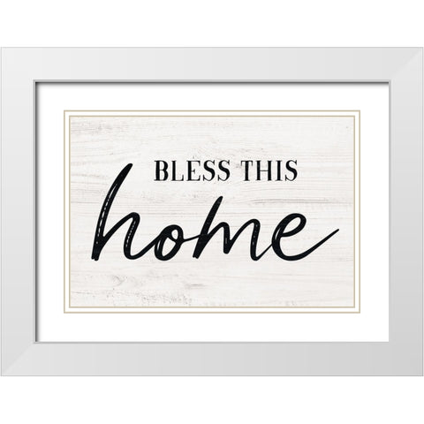Bless This Home White Modern Wood Framed Art Print with Double Matting by Carpentieri, Natalie