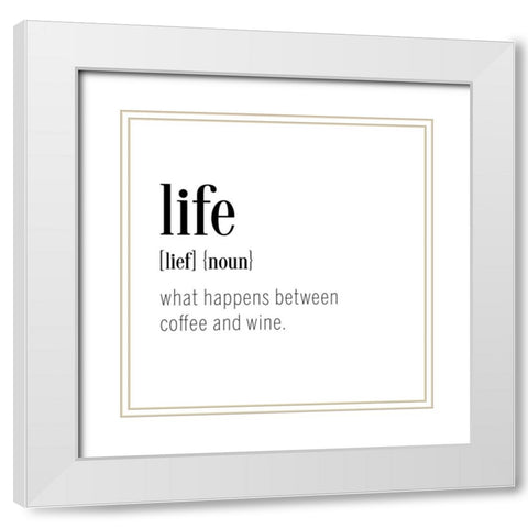 Life Definition White Modern Wood Framed Art Print with Double Matting by CAD Designs