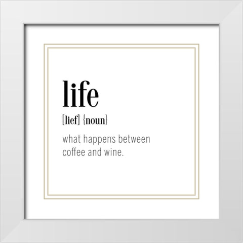 Life Definition White Modern Wood Framed Art Print with Double Matting by CAD Designs