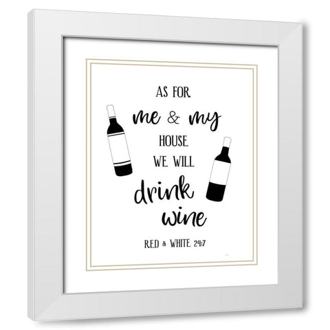 Drink Wine White Modern Wood Framed Art Print with Double Matting by Carpentieri, Natalie