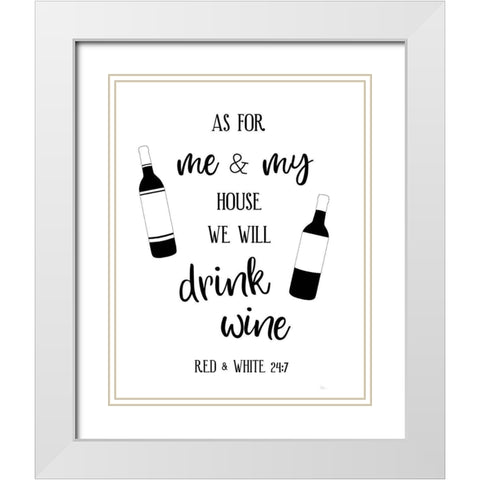 Drink Wine White Modern Wood Framed Art Print with Double Matting by Carpentieri, Natalie