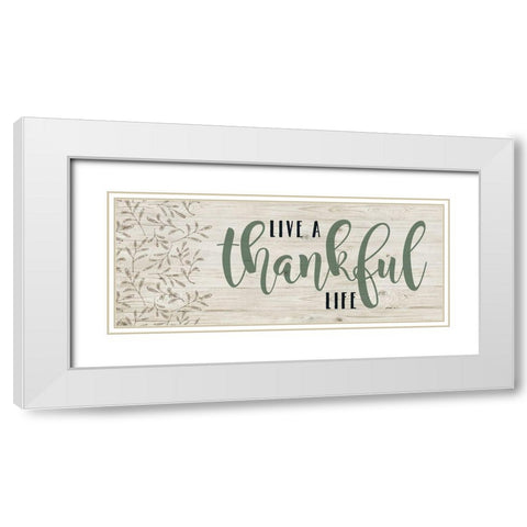 Thankful Life White Modern Wood Framed Art Print with Double Matting by Murray, Amanda