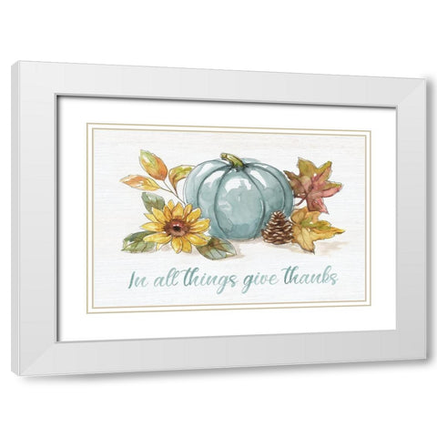 In All Things Give Thanks White Modern Wood Framed Art Print with Double Matting by Nan