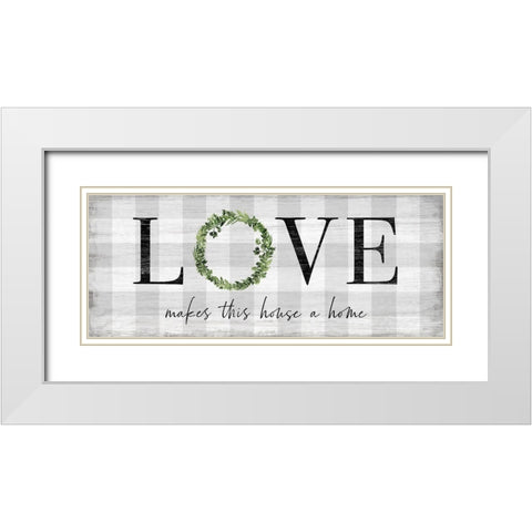 Makes this House a Home White Modern Wood Framed Art Print with Double Matting by Carpentieri, Natalie