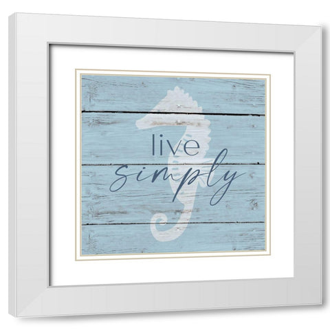 Live Simply White Modern Wood Framed Art Print with Double Matting by Jill, Susan