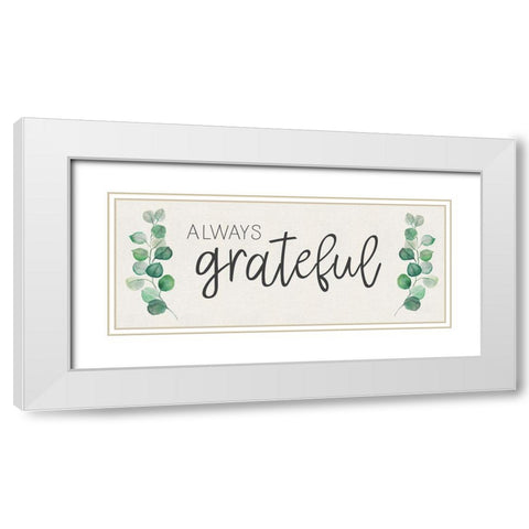 Always Grateful White Modern Wood Framed Art Print with Double Matting by Tava Studios