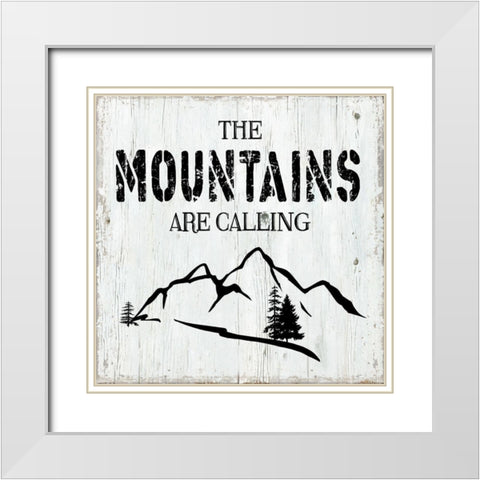 Mountains are Calling White Modern Wood Framed Art Print with Double Matting by CAD Designs