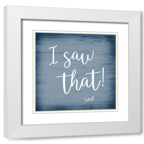 I Saw That White Modern Wood Framed Art Print with Double Matting by Designs, CAD