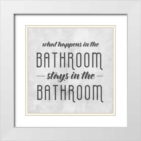 Stays in the Bathroom White Modern Wood Framed Art Print with Double Matting by CAD Designs
