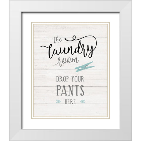 Drop Your Pants White Modern Wood Framed Art Print with Double Matting by Carpentieri, Natalie