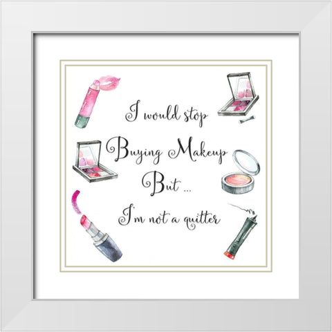 Not a Quitter White Modern Wood Framed Art Print with Double Matting by Jill, Susan