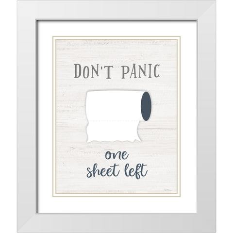 Dont Panic White Modern Wood Framed Art Print with Double Matting by Carpentieri, Natalie