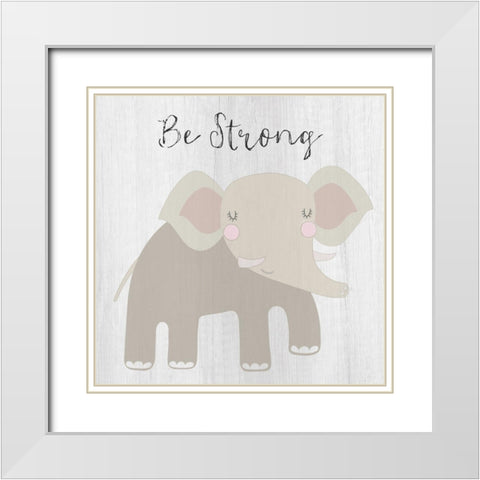 Be Strong White Modern Wood Framed Art Print with Double Matting by Jill, Susan