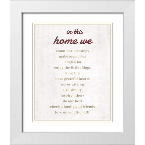 In This Home We White Modern Wood Framed Art Print with Double Matting by Carpentieri, Natalie