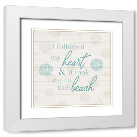 Followed My Heart White Modern Wood Framed Art Print with Double Matting by Carpentieri, Natalie