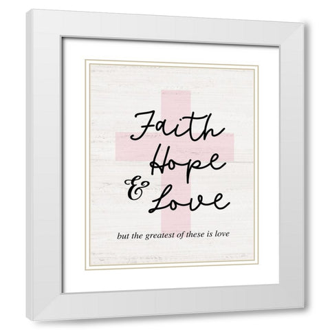 Faith-Hope and Love Cross White Modern Wood Framed Art Print with Double Matting by Carpentieri, Natalie