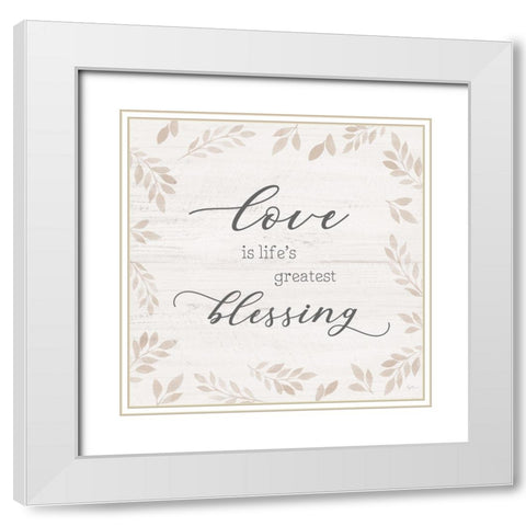 Lifes Greatest Blessing White Modern Wood Framed Art Print with Double Matting by Carpentieri, Natalie