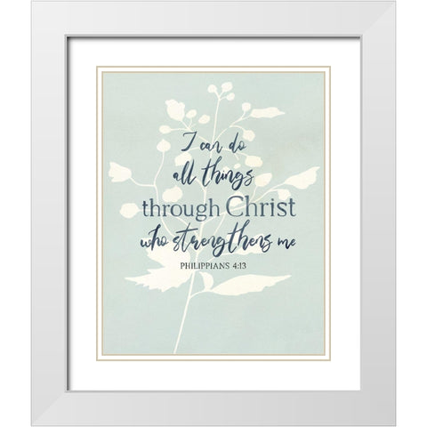 I Can Do All Things White Modern Wood Framed Art Print with Double Matting by Jill, Susan