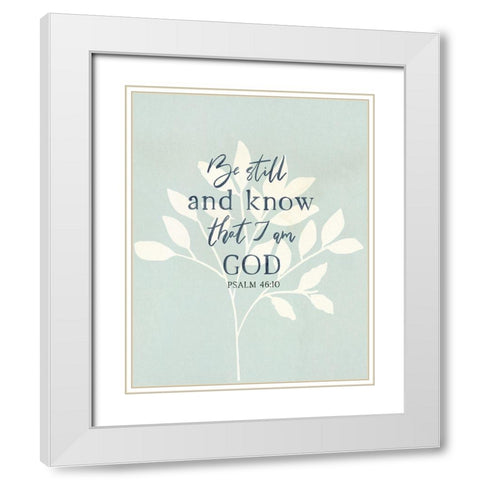 Be Still White Modern Wood Framed Art Print with Double Matting by Jill, Susan