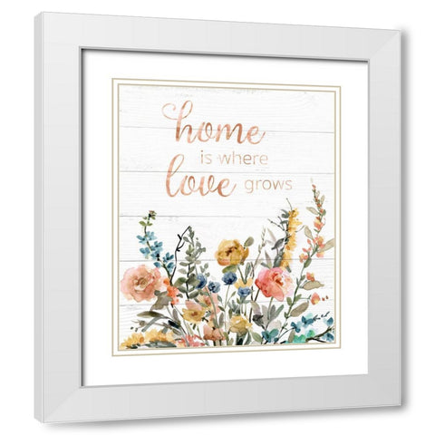 Home is Where Love Grows White Modern Wood Framed Art Print with Double Matting by Robinson, Carol