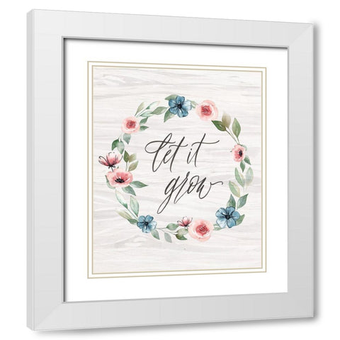 Let it Grow White Modern Wood Framed Art Print with Double Matting by Brockmon, Kristen