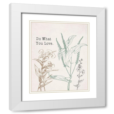 Do What You Love White Modern Wood Framed Art Print with Double Matting by Santiago, Daniela