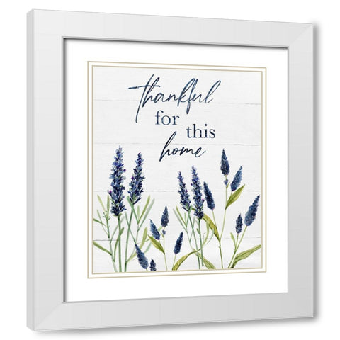 Thankful for This Home White Modern Wood Framed Art Print with Double Matting by Robinson, Carol