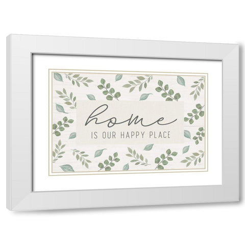 Home is our Happy Place White Modern Wood Framed Art Print with Double Matting by Carpentieri, Natalie