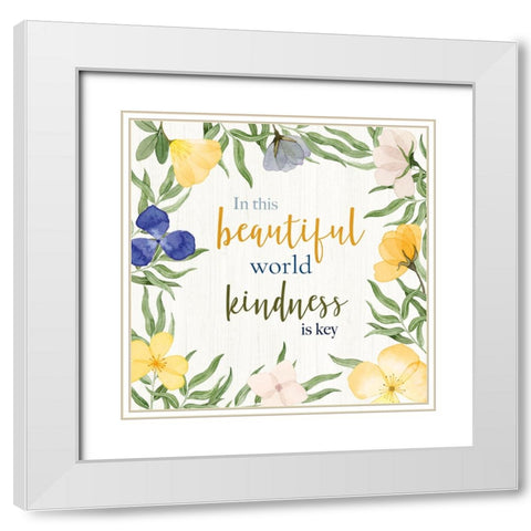 Kindness is Key White Modern Wood Framed Art Print with Double Matting by Gunn, Kourtni