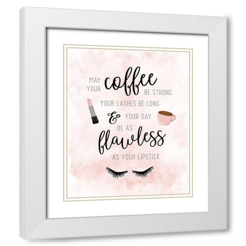May Your Coffee be Strong White Modern Wood Framed Art Print with Double Matting by Carpentieri, Natalie