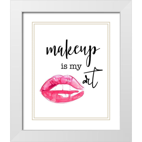 Makeup is My Art White Modern Wood Framed Art Print with Double Matting by Santiago, Daniela