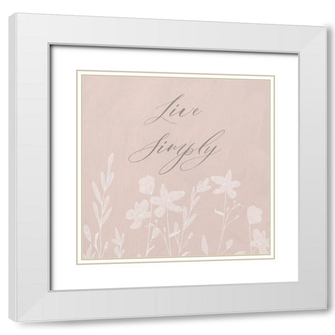 Live Simply White Modern Wood Framed Art Print with Double Matting by Jill, Susan