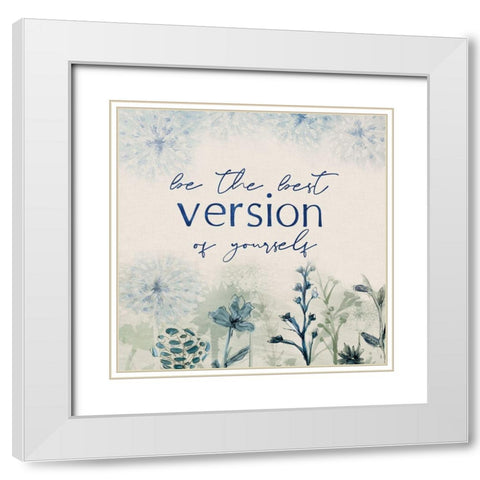 The Best Version White Modern Wood Framed Art Print with Double Matting by Jill, Susan