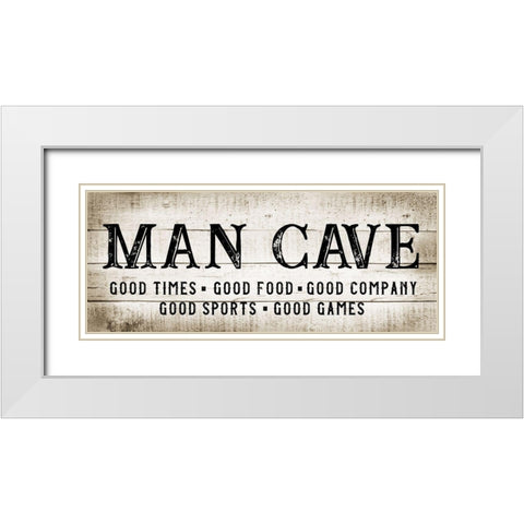 Man Cave Good Times White Modern Wood Framed Art Print with Double Matting by CAD Designs
