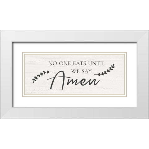 Say Amen White Modern Wood Framed Art Print with Double Matting by CAD Designs