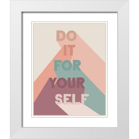 For Yourself White Modern Wood Framed Art Print with Double Matting by Santiago, Daniela